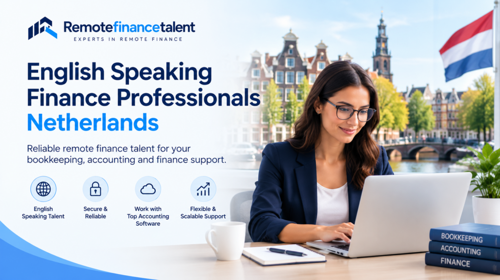 English speaking finance professionals in the Netherlands providing remote bookkeeping and accounting support